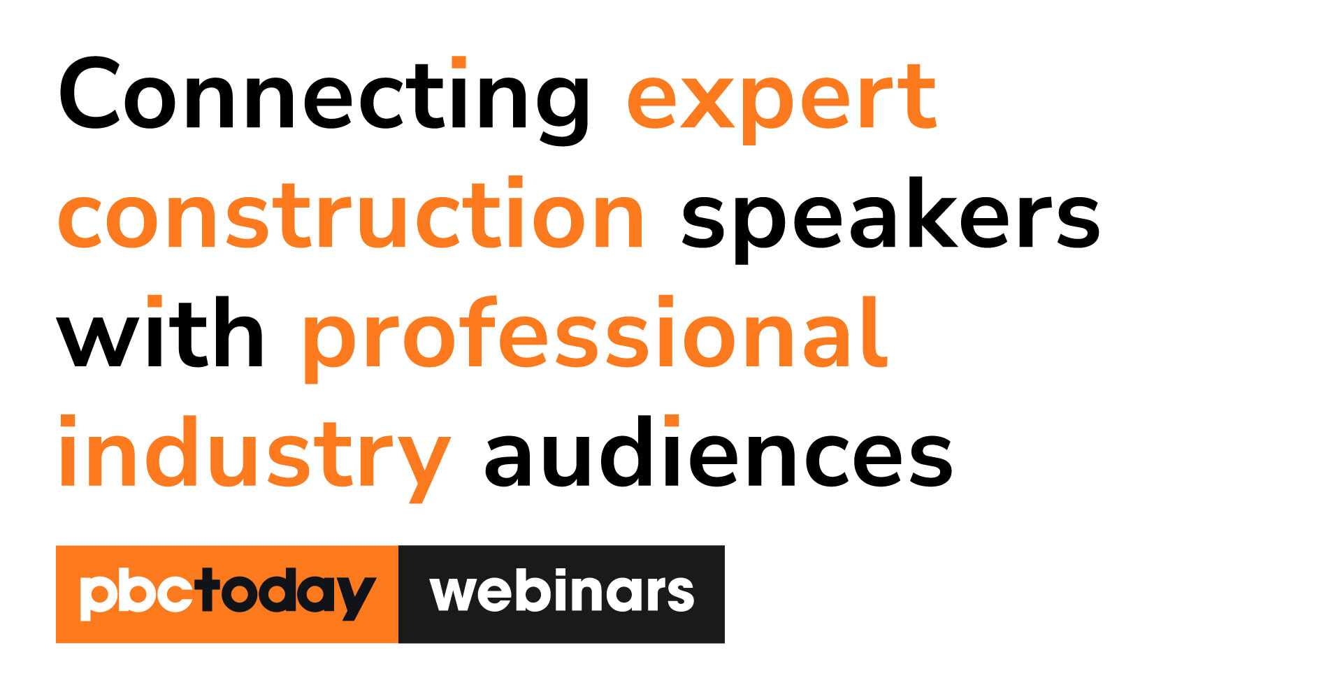 PBC Today Webinars - Free Construction Webinars