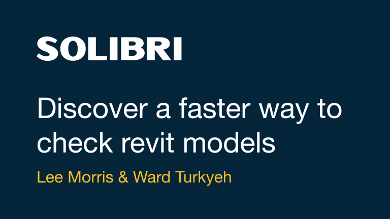 Webinar: Discover a faster way to check Revit Models with Solibri CheckPoint